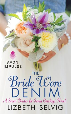 [Seven Brides for Seven Cowboys 01] • The Bride Wore Denim